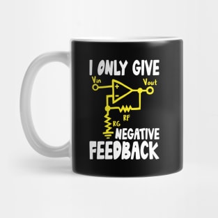 Electrical Engineer I Only Give Negative Feedback Electric Mug